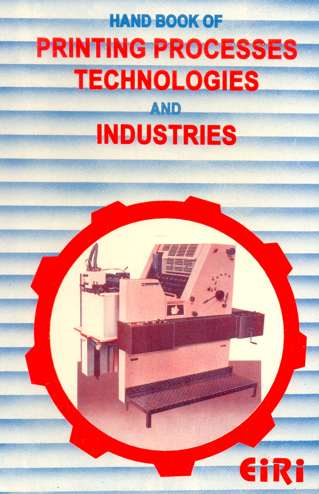 hand book of printing processes technologies and industries